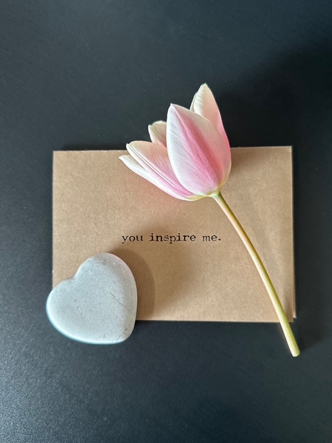 You inspire me compliment greeting card in typewriter font