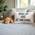 WAKE UP AND BE AWESOME Lumbar Throw Pillow